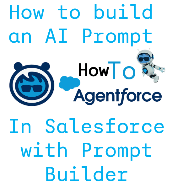 How to Build an AI Prompt in Salesforce with Prompt&nbsp;Builder